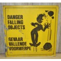 Vintage Black and Yellow Sign - Danger Falling Objects/Gevaar Vallende Voorwerpe