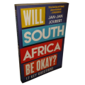 BOOKS -  Will South Africa be Okay Jan Jan Joubert
