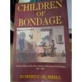 CHILDREN OF BONDAGE  By Robert Shell