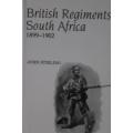 BRITISH REGIMENTS IN SOUTH AFRICA 1899-1902  By  John Sterling