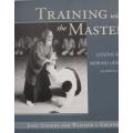 TRAINING WITH THE MASTER - LESSONS WITH MORIHEI UESHIBA ( Aidido)