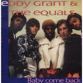 Eddy Grant and The Equals - Baby come back (CD)