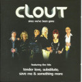 Clout - Since We`ve Been Gone (CD) [New]