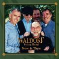 Waldorf String Band - Now and Then (CD) [New]
