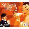 The Best Smooth Jazz... Ever Vol 2! (4-CD)