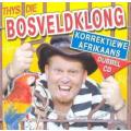 Thys Die Bosveldklong - Korrekte Afrikaans (2-CD)