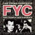 Fine Young Cannibals - The Raw and The Cooked (CD)
