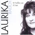Laurika Rauch - 19 Treffers Van 21 Jaar (CD)