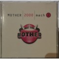Mother 2000 Mach 2 (CD)