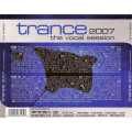 Trance 2007 - The Vocal Session (2-CD)
