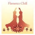 Flamenco Chill (2-CD Box set) [New]