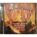 Uriah Heep - Come Away Melinda - The Ballads (CD) [New]