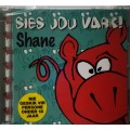 Shane - Sies Jou Vark (CD) [New]
