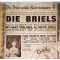 Die Briels - Die Bekroonde Kunstenaars (CD)