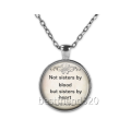 Not Sister By Blood........ Cabochon Glass Necklace