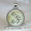 "Live,Love, Laugh" Cabochon Glass Silver Pendant Necklace
