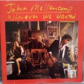John Mellencamp (CD) Whenever We Wanted