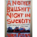 Another Bullshit Night In Suck City (Soft Cover) Nick Flynn