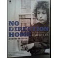 Bob Dylan - No Direction Home (Hardcover) Robert Shelton