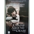 Chains Around The Grass (Paperback) Naomi Ragen
