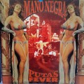Mano Negra (CD) Puta`s Fever