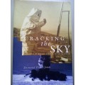 Cracking The Sky (Soft Cover) A History of Rocket Science In South Africa