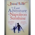 The Last Adventure Of Napoleon Sunshine (Paperback) Pascal Ruter