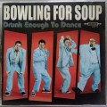 Bowling For Soup (CD) Drunk Enough To Dance