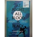 At Night All Blood Is Black (Paperback) David Diop
