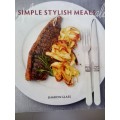 Simple Stylish Meals (Soft Cover) Sharon Glass