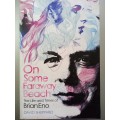 On Some Faraway Beach (Paperback) The Life And Times Of Brian Eno