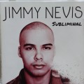 Jimmy Nevis (CD) Subliminal