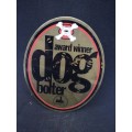 Vintage Award winning DOGbolter Tap Sign Knob Handle Topper