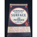 Germany Beneath the Surface. Petersen, Jan.
