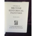A Dictionary of British Historical Painters by Frank Lewis | Hard Cover w Dust Jacket First Ed1979