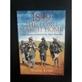1899 The Long March Home; A little known incident in the Anglo - Boer War ~ Elsabe Brink