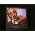 Common Destiny, A Tribute to Kader Asmal 8 October 1934 - 22 June 2011 | Scarce