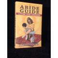 The Abide Guide: Living Like Lebowski by Oliver Benjamin, Dwayne Eutsey