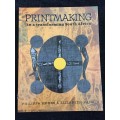 Printmaking in a Transforming South Africa by Phillipa Hobbs & Elizabeth Rankin
