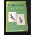 Hawkwatching in the Americas by Keith L Bildstein
