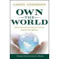 Own the World: How Smart Investors Create Global Portfolios by Aaron Anderson