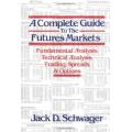 A Complete Guide to the Futures Markets: Fundamental Analysis, Technical Analysis... Jack Schwager