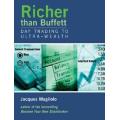 Richer Than Buffett: Day Trading To Ultra Wealth by Jacques Magliolo