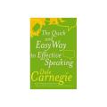 The Quick And Easy Way To Effective Speaking by Dale Carnegie