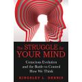 The Struggle for Your Mind by Kingsley L. Dennis