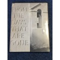 From the Days that are Gone by the Cape Town Photographic Society | Limited Edition N0 783