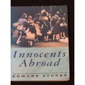 Innocents Abroad by Edward Stokes | The Story of British Child Evacuees in Australia 1940-45