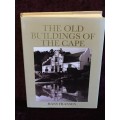 A Guide to the Old Buildings of the Cape: A Survey of Extant Architecture ... Hans Fransen