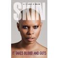It Takes Blood and Guts by Skin with Lucy O`Brien