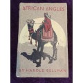 African Angles by Harold Bellman 1933 First Edition | Pages from a Diary kept on a visit to SAfrica